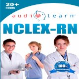 NCLEX-RN AudioLearn: Complete Audio Review for the NCLEX-RN (Nursing Test Prep Series)