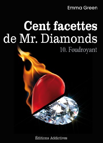 Les 100 Facettes de Mr. Diamonds - Volume 10 : Foudroyant (French Edition)