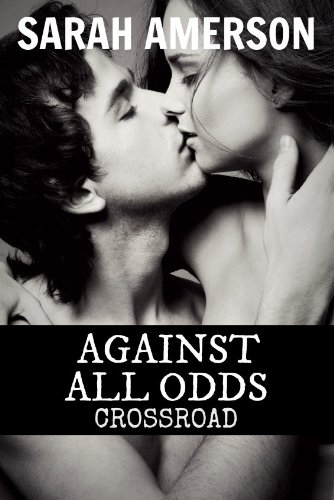 Against All Odds Crossroad (1st Book - Contemporary Romance Novella)