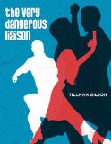 The Very Dangerous Liaison