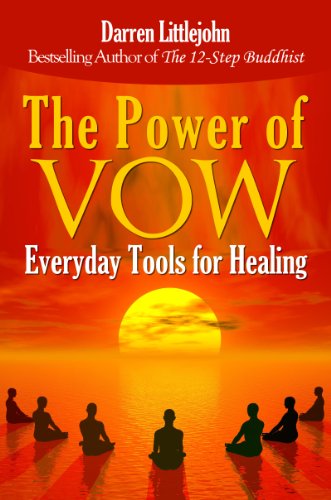 The Power of Vow: Everyday Tools for Healing