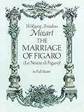 The Marriage of Figaro (Dover Opera Scores)