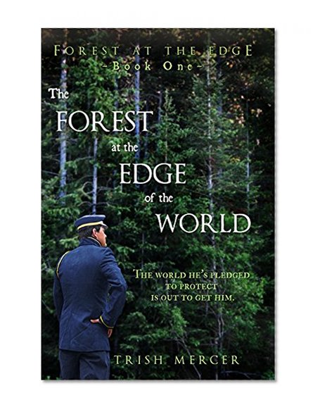 The Forest at the Edge of the World (Forest at the Edge Book 1)