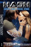HASH: Human Alien Species Hybrid (Book #1) (Imprint Trilogy)