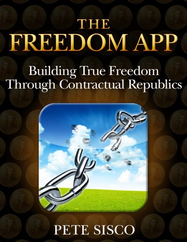 THE FREEDOM APP - Building True Freedom Through Contractual Republics