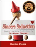Good Man's Guide To Dating - Sincere Seduction  (Bronze Medal Winner Non-Fiction Category in UK Book Awards)