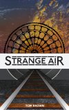 Strange Air (a bone-chilling Victorian railway adventure)