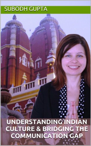 Understanding Indian Culture & Bridging the Communication Gap