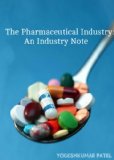 The Pharmaceutical Industry: An Industry Note