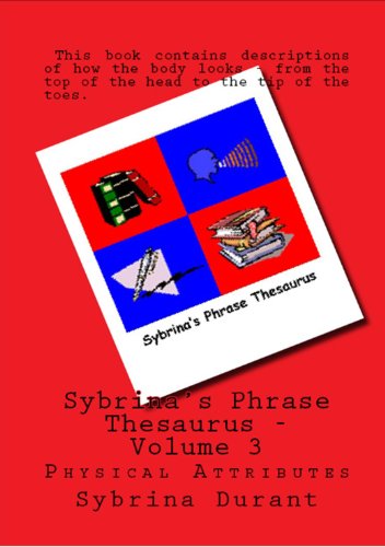 Book Cover Sybrina's Phrase Thesaurus: Volume 3 - Physical Attributes