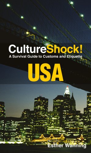 CultureShock! USA: A Survival Guide to Customs and Etiquette (Cultureshock USA: A Survival Guide to Customs & Etiquette)