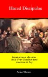 Haced Discipulos (Spanish Edition)