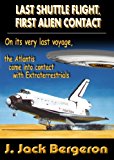 Last Shuttle Flight, First Alien Contact Part 1