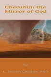 Cherubim the Mirror of God (Heaven and Earth Book 1)