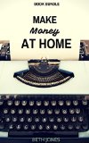 Make Money at Home Book Bundle: How to Work From Home Without Going Crazy and How to Become a Review Blogger (Freelance Mom)