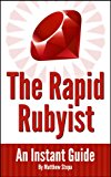 The Rapid Rubyist