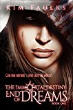 End of Dreams (The Immortal Destiny Series Book 1)