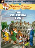 Geronimo Stilton Graphic Novels #3: The Coliseum Con