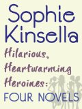 Hilarious, Heartwarming Heroines: Four Novels: Can You Keep a Secret?, The Undomestic Goddess, Remember Me?, Twenties Girl