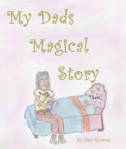My Dads Magical Story