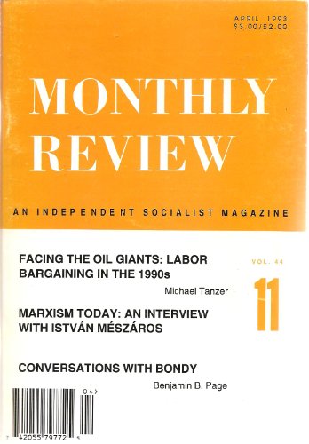 Monthly Review, April 1993, 11 (An Independent Socialist Magazine: includes a 14 page interview with Istvan Meszaros)