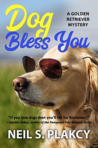 Dog Bless You (Cozy Dog Mystery): #4 in the Golden Retriever Mystery Series (Golden Retriever Mysteries)