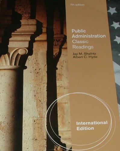 PUBLIC ADMINISTRATION CLASSIC READINGS 7th/International Edition