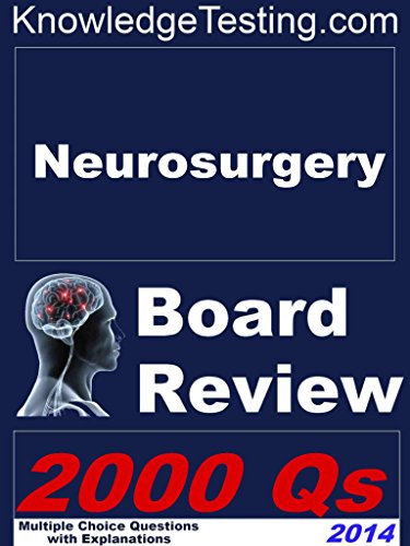 Neurosurgery Board Review (Board Review in Neurosurgery Book 1)