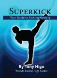 Superkick - Your Guide to Kicking Mastery