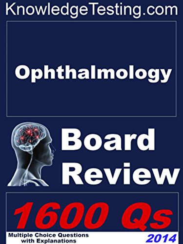 Ophthalmology Board Review (Board Review in Ophthalmology Book 1)