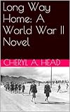 Long Way Home: A World War II Novel