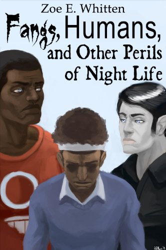 Fangs, Humans, and Other Perils of Night Life (Tobe White Book 2)