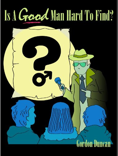 Is a Good Man Hard to Find?