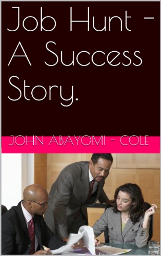 Job Hunt - A  Success Story.