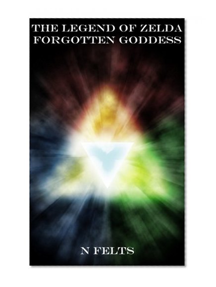 The Legend of Zelda:  Forgotten Goddess