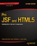 Pro JSF and HTML5: Building Rich Internet Components (Expert's Voice in Java)