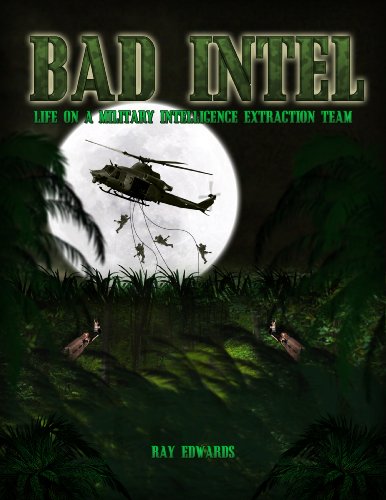 Bad Intel: Life on a Military Intelligence Extraction Team