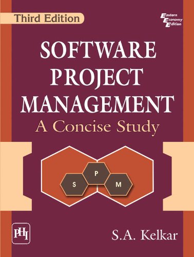 Software Project Management: A Concise Study, 3rd ed.