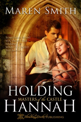 Holding Hannah (Masters of the Castle Book 1)
