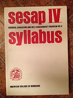 American College of Surgeons SESAP Syllabus IV