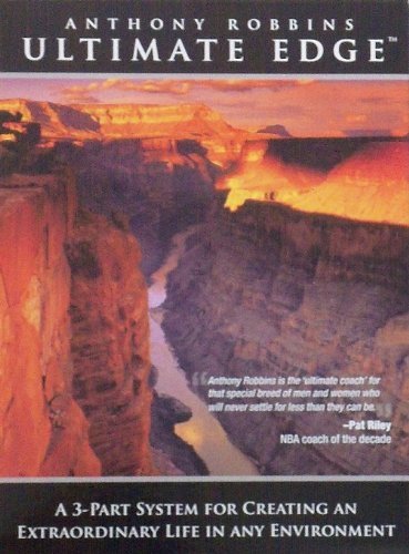 Anthony Robbins Ultimate Edge: A 3-Part System for Creating an Extraordinary Life in Any Environment