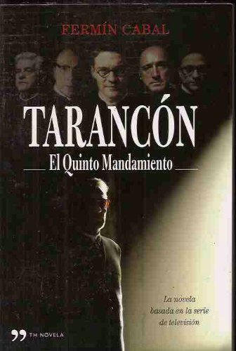TarancÃ³n: el quinto mandamiento