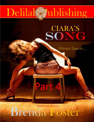 Private Dancer: Ciara's Song (Seduction Series Part 4)