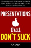 Presentations that DON'T SUCK