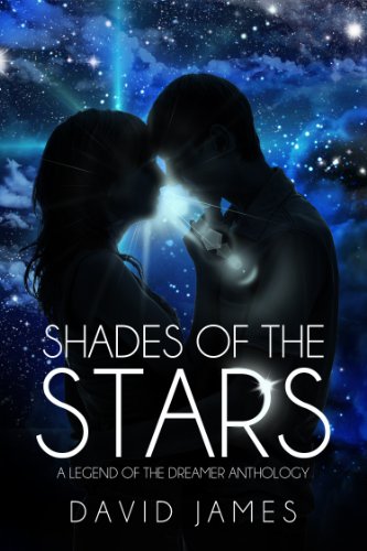 Shades of the Stars (Legend of the Dreamer)
