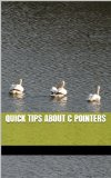 Quick tips about C pointers
