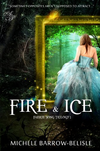 Fire and Ice (Faerie Song Trilogy Book 1)