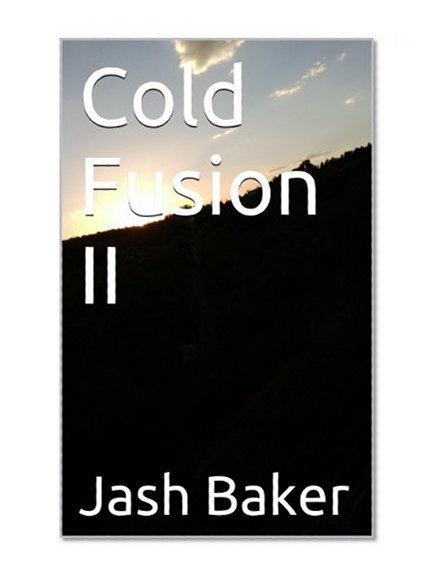 Cold Fusion II