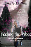 Feeling the Vibes (Angel Academy Book 11)