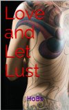 Love and Let Lust (Verbal Nut Bust Book 1)